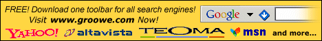 Google, Yahoo, MSN, Teoma, Altavista and more... All search engines in one FREE toolbar